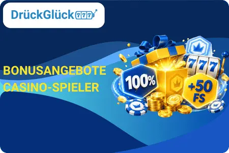 DrückGlück Bonusangebote für Casino-Spieler